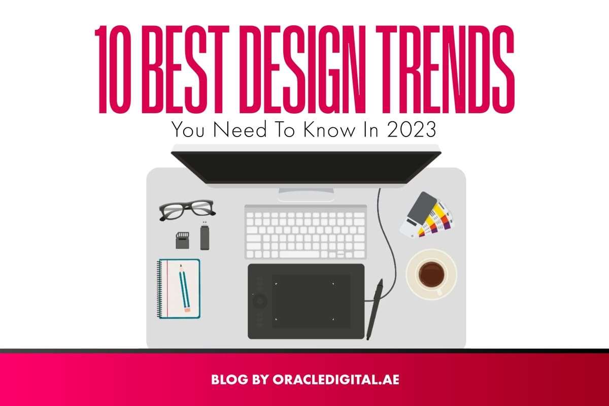 10 Best Design Trends You Need to Know