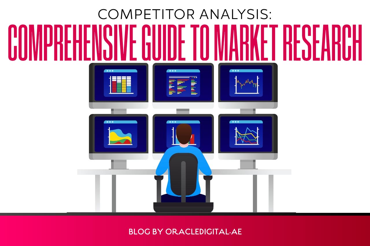 Competitor Analysis - Comprehensive Guide to Market Research