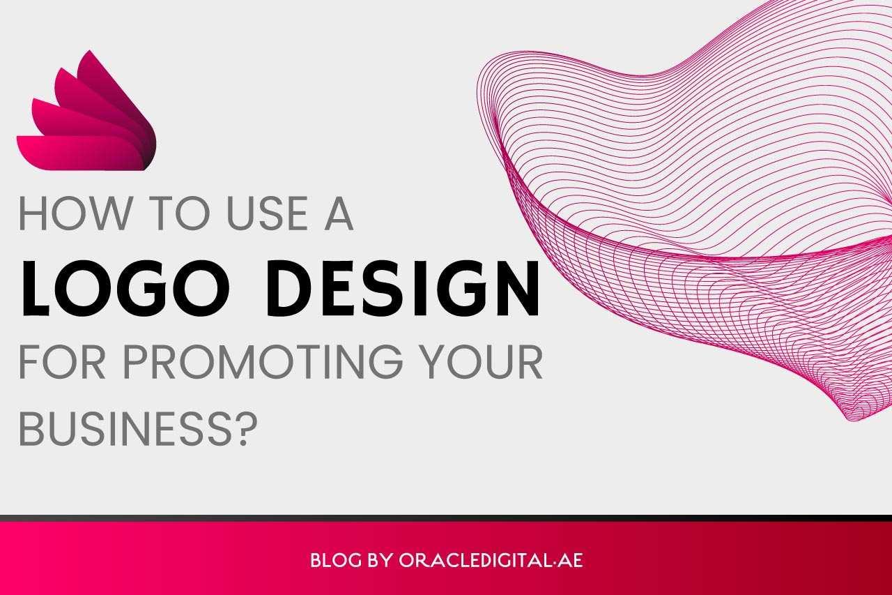 How to use a logo design for promoting your business